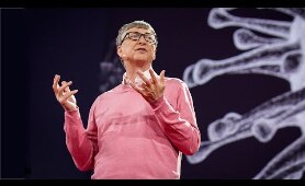 The next outbreak? We’re not ready | Bill Gates