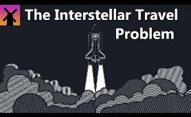The Big Problem With Interstellar Travel