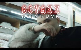 BEYAZZ - KEIN FUCK (prod. Dalton & Honor) [Official Video]