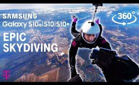 EPIC 360° Skydiving Video from Samsung S10, S10e, S10+ Unboxing | T-Mobile