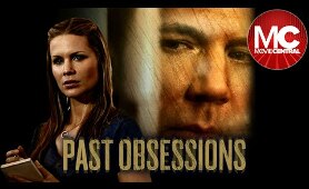 Past Obsessions | Full Mystery Drama Movie